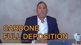 Thumbnail: GRANT CARDONE FULL DEPOSITION | July 15, 2026 | PART ONE