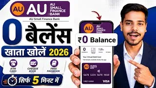 Thumbnail: Au Bank Zero Balance Account Opening | How To Open Au Small Finance Bank Zero Balance Account