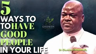 Thumbnail: Dr Olumide Emmanuel REVEALS 5 SMART WAYS TO ATTRACT THE BEST PEOPLE YOU NEED TO PROGRESS IN LIFE 