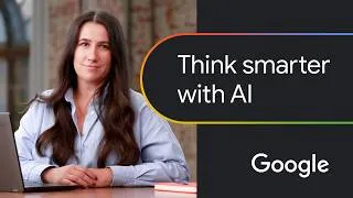 Thumbnail: Learn to use AI as your strategic thought partner | Google AI Professional Certificate