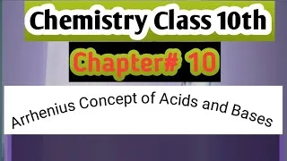 Thumbnail: Arrhenius Concept of Acids and Bases | Chapter# 10 Class 10th