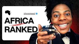 Thumbnail: IShowSpeed Ranked African Countries… The #1 Will Shock You