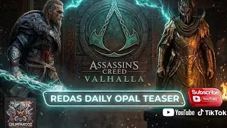 Thumbnail: REDA’S DAILY OPAL TEASER 24/7/2026 Assassin’s Creed Valhalla 