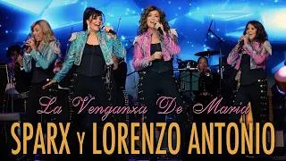 Thumbnail: SPARX y Lorenzo Antonio - "La Venganza De Maria" (En Vivo)