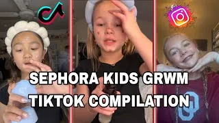 Thumbnail: 💄 “Sephora Kids GRWM TikTok Compilation 💕 Viral Makeup & Skincare Moments”