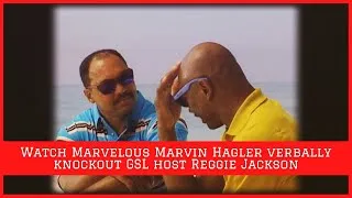 Thumbnail: Watch Marvelous Marvin Hagler Verbally Knockout GSL Host Reggie Jackson