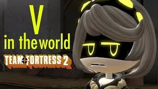 Thumbnail: V in the world Team Fortress 2 - Animation SFM [1080p]