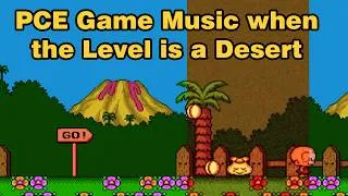 Thumbnail: PCE Tunes when the Level is Desert