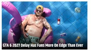 Thumbnail: GTA 6 Delayed to 2027?! Rockstar’s Next Big Delay Might Break the Internet