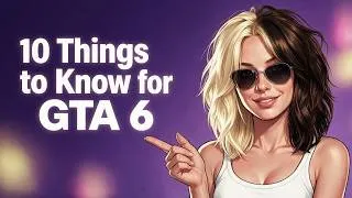 Thumbnail: 10 Things You NEED to Know for GTA 6