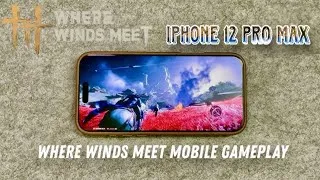 Thumbnail: Where Winds Meet iPhone 12 Pro Max Performance Test 