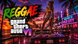 Thumbnail: GTA 6 Reggae Playlist — The Perfect Music for a Neon Night Drive