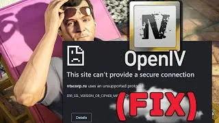 Thumbnail: [FIX] GTA 5 - OpenIV Download Problem Fixed (This site can’t provide a secure connection ntscorp.ru)