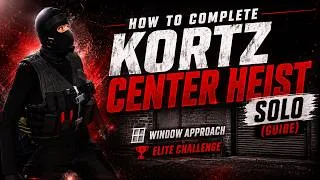 Thumbnail: How to complete Kortz Center Heist SOLO (Guide) | Window Approach & Elite Challenge
