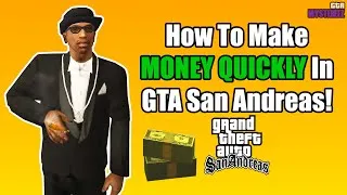 Thumbnail: How To Make MONEY QUICKLY In GTA San Andreas! (No Cheats)