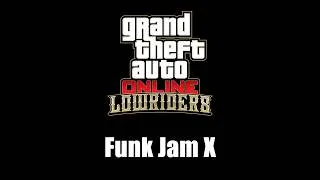 Thumbnail: GTA Online: Lowriders - Funk Jam X