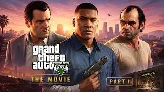 Thumbnail: GTA 5: THE MOVIE – Part 1 | A Cinematic Story Experience 4K