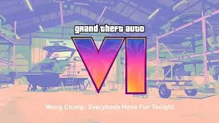 Thumbnail: Wang Chung - Everybody Have Fun Tonight (Grand Theft Auto VI)