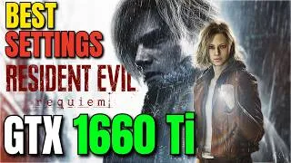 Thumbnail: Resident Evil Requiem on GTX 1660 Ti best settings in 1080p