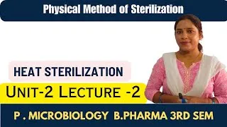 Thumbnail: Sterilization | Physical Method of Sterilization | Heat sterilization | Merits &  Demerits
