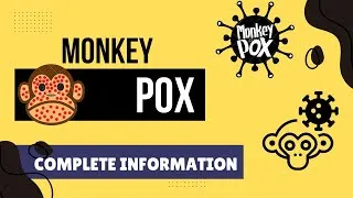 Thumbnail: Monkey Pox | Introduction | Sign and Symptoms | Treatment | Things You Should Know About Monkey pox