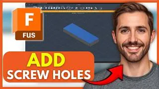 Thumbnail: How To ADD Screw Holes In Fusion 360 (EASY) 2026