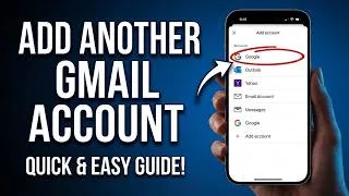 Thumbnail: How to Add Another Gmail Account (Step-by-Step Guide)