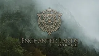 Thumbnail: Enchanted Lands, Volume 3 | Ambient Fantasy Music | 1 Hour
