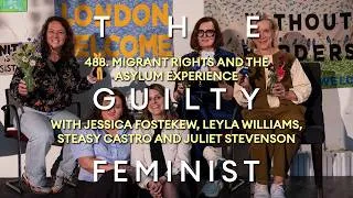Thumbnail: 488. Migrant Rights and the Asylum Experience w. Jessica Fostekew, Leyla Williams, Steasy Castro .