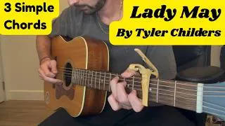 Thumbnail: Lady May - Tyler Childers // Easy Guitar Tutorial (Just 3 Basic Chords!)