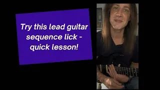 Thumbnail: Stimulate your scales with this lead guitar sequence lick - quick lesson!