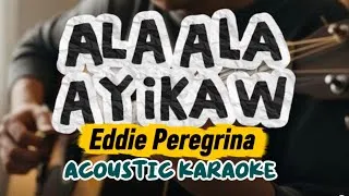 Thumbnail: Alaala ay Ikaw - Eddie Peregrina (Acoustic Karaoke)