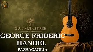 Thumbnail: GEORGE FRIDERIC HANDEL - PASSACAGLIA | FREE TAB