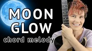 Thumbnail: MOONGLOW Guitar Lesson (Chord Melody) 