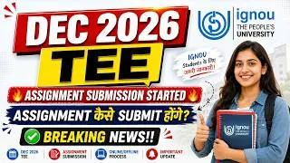 Thumbnail: (Breaking News) IGNOU Dec 2026 Assignment Submission Started | IGNOU Assignment Kaise Submit Honge?