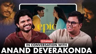 Thumbnail: EPIC: Anand Deverakonda Interview With Ram Venkat Srikar | Gulte Pro
