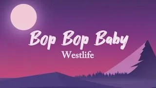 Thumbnail: Westlife - Bop Bop Baby (Lyrics)