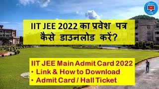 Thumbnail: IIT JEE Admit Card - IMPORTANT INFORMATION !! | Step by Step guide | Hall Ticket IIT JEE Mains 2022