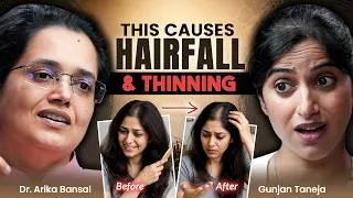 Thumbnail: The Real Reasons Behind Your Hair Fall & Hair Thinning | Gunjan Talks Clips