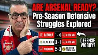 Thumbnail: Are Arsenal Ready? Pre-Season Defensive Struggles Explored