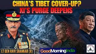 Thumbnail: China's Cover Up Tibet Landslide I Purge of Generals I Mr Sree Iyer I Lt Gen P R Shankar