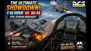 Thumbnail: The Ultimate Showdown - F-16 Viper Vs Su-33 - Epic Syrian Dogfight!