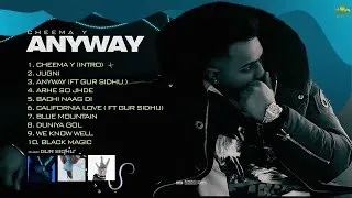 Thumbnail: ANYWAY (Full Album) Cheema Y | Gur Sidhu | Punjabi Songs 2023 #anyway #cheemaY #gursidhu 