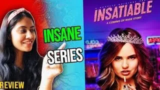 Thumbnail: Insatiable Review |A rage story of Patty | Netflix | Season 1, Season 2 | Hindi | Beauty Pageants |