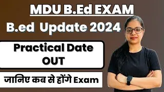 Thumbnail: MDU Pratical EXAM Update 2024 | MDU B.ed Practical Exam | जानिए कब से होंगे Practical Exam ?