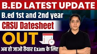 Thumbnail: CRSU B.ed Datesheet OUT | CRSU B.ed Exam Update | B.ed 1st and 2nd Year