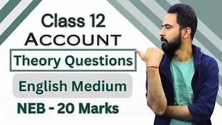 Thumbnail: Class 12 Account Important Theory Questions || 20 Marks || English Medium || NEB Board Exam