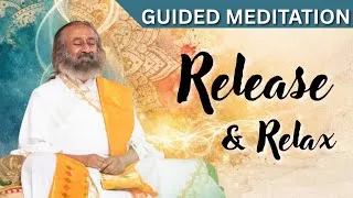 Thumbnail: Guided Meditation For Letting Go by Gurudev Sri Sri Ravi Shankar#meditation 