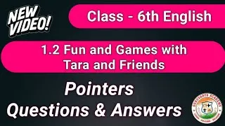 Thumbnail: 1.2 Fun and Games with Tara and Friends pointers|fun and games with tara and friends question answer
