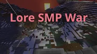 Thumbnail: The Lore Smp War Snowtopian Side